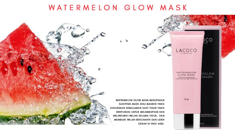 Apa Itu Lacoco Watermelon Glow Mask